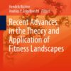 Recent Advances in the Theory and Application of Fitness Landscapes