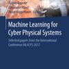 Machine Learning for Cyber Physical Systems