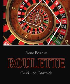 Roulette - Glück und Geschick
