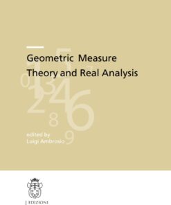 Geometric Measure Theory and Real Analysis