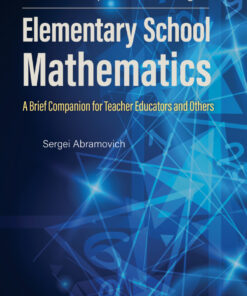 Towards Deep Understanding of Elementary School Mathematics: A Brief Companion for Teacher Educators and Others