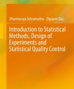 Introduction to Statistical Methods, Design of Experiments and Statistical Quality Control