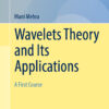 Wavelets Theory and Its Applications