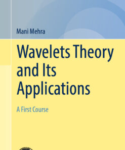 Wavelets Theory and Its Applications