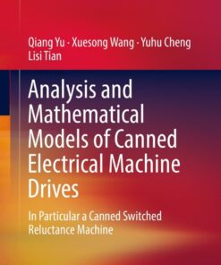 Analysis and Mathematical Models of Canned Electrical Machine Drives