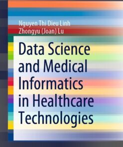 Data Science and Medical Informatics in Healthcare Technologies