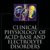 Clinical Physiology of Acid-Base and Electrolyte Disorders - 5th Edition