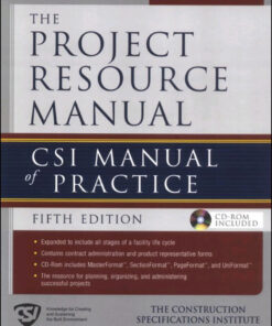 Project Resource Manual The CSI Manualof Practice - 5th Edition