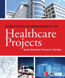 Construction Management of Healthcare Projects - 1st Edition