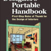 Interior Designer's Portable Handbook: First-Step Rules of Thumb for the Design of Interiors - 3rd Edition