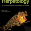 Herpetology: An Introductory Biology of Amphibians and Reptiles - 4th Edition