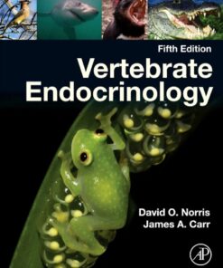 Vertebrate Endocrinology - 5th Edition