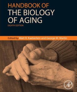 Handbook of the Biology of Aging - 8th Edition