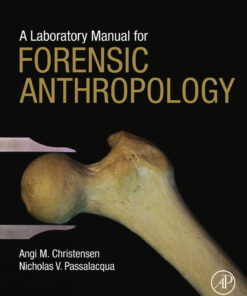 A Laboratory Manual for Forensic Anthropology