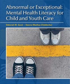 Abnormal or Exceptional: Mental Health Literacy for Child and Youth Care (Canadian Edition) - 1st Edition