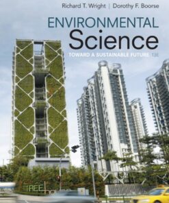 Environmental Science: Toward A Sustainable Future - 13th Edition