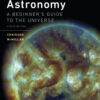 Astronomy: A Beginner's Guide to the Universe - 8th Edition