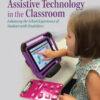 Assistive Technology in the Classroom - 3rd Edition