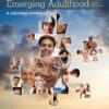 Adolescence and Emerging Adulthood - 6th Edition