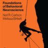 Foundations of Behavioral Neuroscience - 10th Edition
