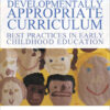 Developmentally Appropriate Curriculum - 7th Edition