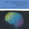 Basic Psychopharmacology for Mental Health Professionals - 3rd Edition