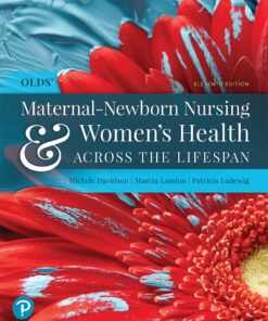 Olds' Maternal-Newborn Nursing & Women's Health Across the Lifespan - 11th Edition