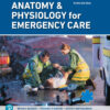 Anatomy & Physiology for Emergency Care - 3rd Edition