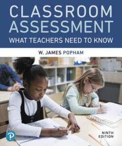 Classroom Assessment: What Teachers Need to Know - 9th Edition