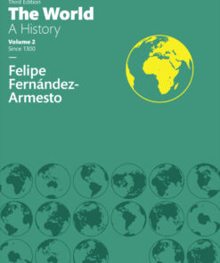 The World: A History, Volume 2 - 3rd Edition