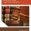 School Law: Cases and Concepts - 10th Edition