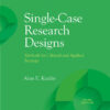 Single-Case Research Designs - 3rd Edition