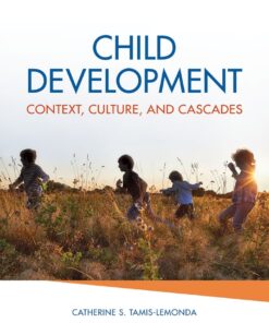 Child Development: Context, Culture, and Cascades - 1st Edition