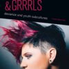 Goths, Gamers, and Grrrls - 3rd Edition