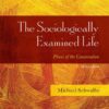 The Sociologically Examined Life - 5th Edition