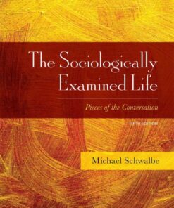 The Sociologically Examined Life - 5th Edition