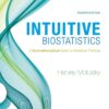 Intuitive Biostatistics: A Nonmathematical Guide to Statistical Thinking - 4th Edition