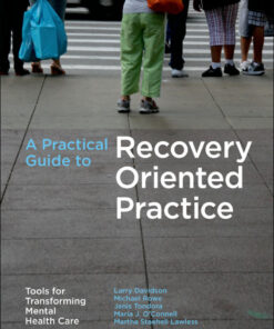 A Practical Guide to Recovery-Oriented Practice: Tools for Transforming Mental Health Care