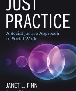 Just Practice: A Social Justice Approach to Social Work - 4th Edition