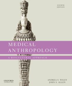 Medical Anthropology: A Biocultural Approach - 4th Edition