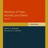 Mastery of Your Anxiety and Panic - 5th Edition