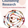 School Counseling Research: Advancing the Professional Evidence Base - 1st Edition