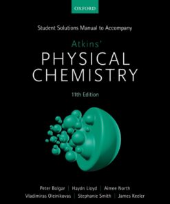Student Solutions Manual to Accompany Atkins' Physical Chemistry - 11th Edition