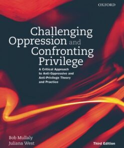 Challenging Oppression and Confronting Privilege - 3rd Edition