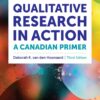 Qualitative Research in Action: A Canadian Primer - 3rd Edition