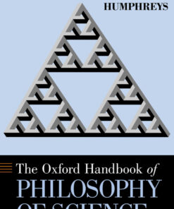 The Oxford Handbook of Philosophy of Science - 1st Edition