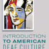 Introduction to American Deaf Culture