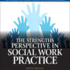 The Strengths Perspective in Social Work Practice - 6th Edition