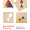 Kinaesthetic Knowing - 1st Edition