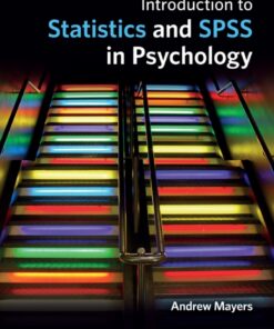 Introduction to Statistics and SPSS in Psychology - 1st Edition